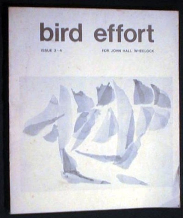 Item #16606 Bird Effort Issue 3-4 For John Hall Wheelock. Bird Effort.