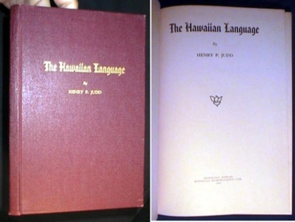 Item #17050 The Hawaiian Language. Henry P. Judd.