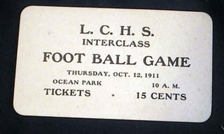 Item #17607 L.C.H.S. Interclass Foot Ball Game Thursday, Oct. 12, 1911 Ocean Park 10: A.M....