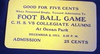 Item #17608 Good for Five Cents When Presented Singly, Toward Admission to Foot Ball Game C.H.S....