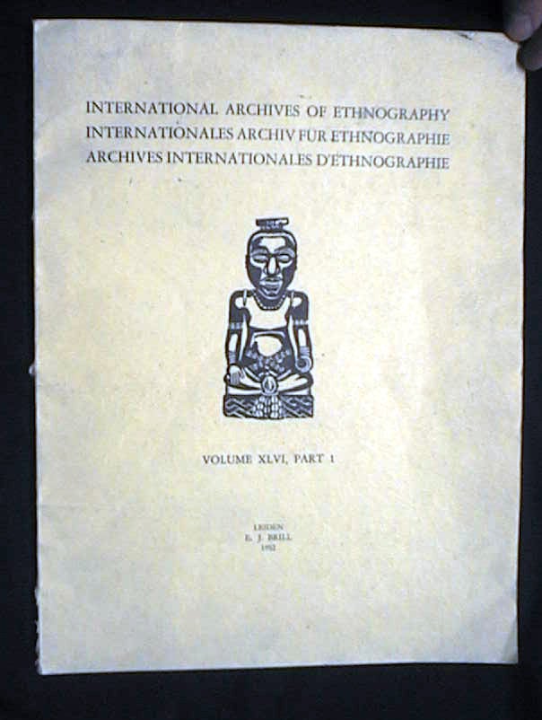 Item #18568 International Archives of Ethnography Volume XLVI, Part 1. International Archives of Ethnography.