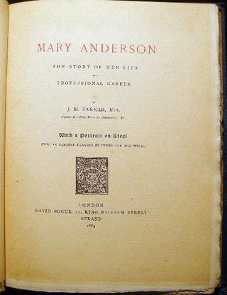 Mary Anderson The Story of Her Life and Professional Career