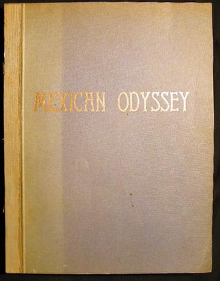Mexican Odyssey By the Reverend Bishop and Doctor M.H. Franz. (Rev. Dr. Panchito)