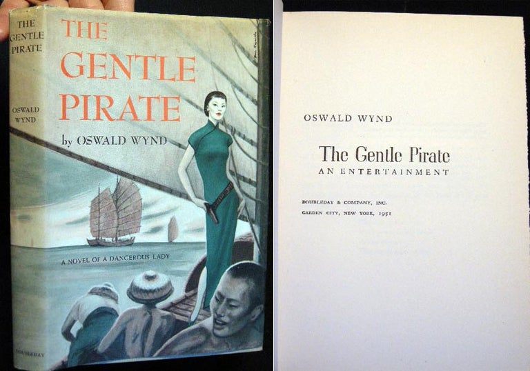 Item #21439 The Gentle Pirate. Oswald Wynd.