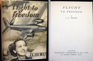 Item #21451 Flight to Freedom. J. V. Hewes