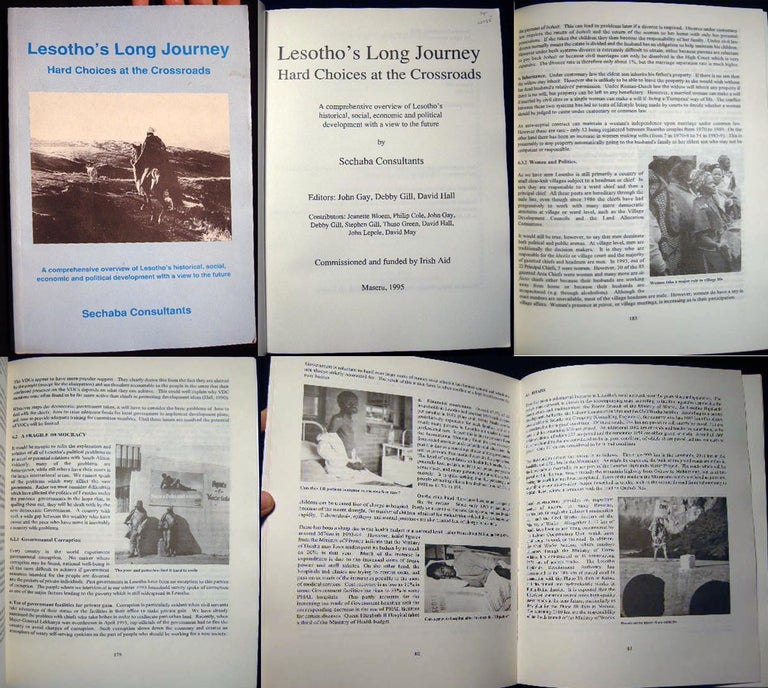 Item #22735 Lesotho's Long Journey Hard Choices at the Crossroads a Comprehensive Overview of Lesotho's Historical, Social, Economic and Political Development with a View to the Future By Sechaba Consultants. Africa - Development - 20th Century - Lesotho.