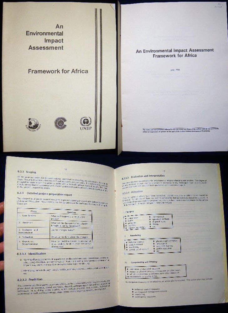 Item #22738 An Environmental Impact Assessment Framework for Africa June 1994 Prepared By Seven Resource Persons Drawn Out of the Livingstone EIA Training Workshop Team. Africa - 20th Century - environment.