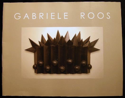 Item #23790 Gabriele Roos Catalog. Art - 20th Century - Gabriele Roos - Modern Art - Contemporary Art.