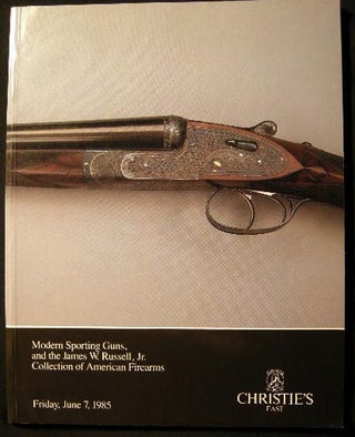 Item #23834 Modern Sporting Guns, and the James W. Russell, Jr. Collection of American Firearms...