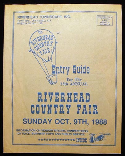 Item #24016 Entry Guide for the 13th Annual Riverhead Country Fair Sunday Oct. 9th, 1988 Information on Vendor Spaces, Competitions, 10k Race, Business Expo and Public Service. Americana - 20th Century - New York - Riverhead Long Island.