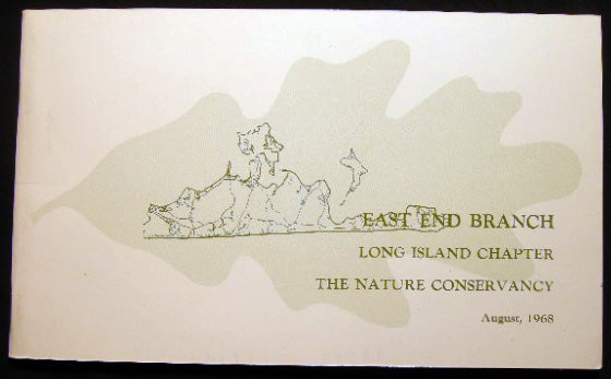 Item #24431 The Natural Area Preserves of the East End Branch of the Long Island Chapter The Nature Conservancy. Americana - 20th Century - Nature Conservancy - Long Island.