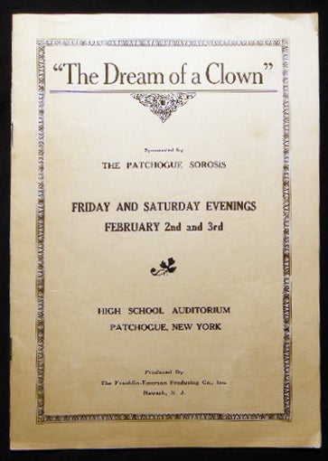 Item #24589 "The Dream of a Clown" Sponsored By the Patchogue Sorosis Friday and Saturday Evenings February 2nd and 3rd High School Auditorium Patchogue, New York. Americana - History - Long Island - Patchogue.