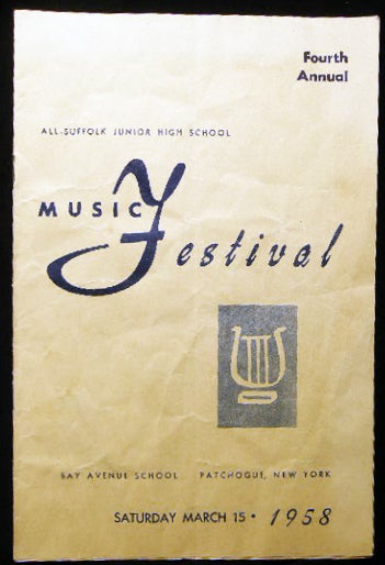 Item #24592 Fourth Annual All-Suffolk Junior High School Music Festival Bay Avenue School Patchogue, New York Saturday March 15 1958. Americana - History - Long Island - Patchogue.