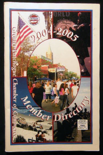 Item #24610 2004 - 2005 Greater Patchogue Chamber of Commerce Member Directory. Americana - History - Long Island - Patchogue.