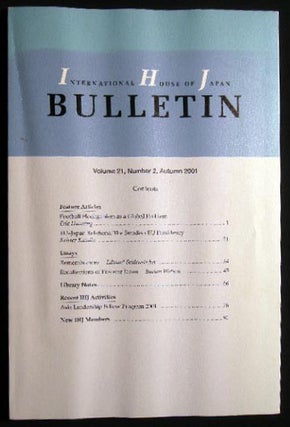 Item #24631 International House of Japan Bulletin Volume 21, Number 2, Autumn 2001. Japan - 20th...