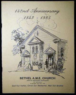 Item #24973 142nd Anniversary 1843 - 1985 Bethel African Methodist Episcopal Church Celebrating...