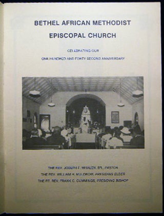 142nd Anniversary 1843 - 1985 Bethel African Methodist Episcopal Church Celebrating Our One Hundred and Forty Second Anniversary The Rev. Joseph F. Whalen, Sr., Pastor