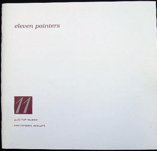 Item #25191 Eleven Painters Guild Hall Museum 10 August - 21 September, 1986. Americana - 20th...