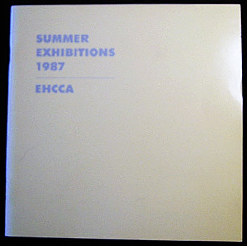 Item #25224 Summer Exhibitions 1986 EHCCA East Hampton Center for Contemporary Art. Americana - 20th Century - Art - East Hampton Center for Contemporary Art.