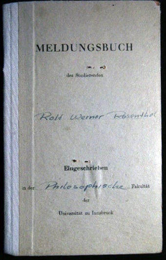 Item #25292 1954 Meldungsbuch Des Studierenden of Rolf Werner Rosenthal at Leopold-Franzens University of Innsbruck. Austria - 20th Century - Education - Student Passport.