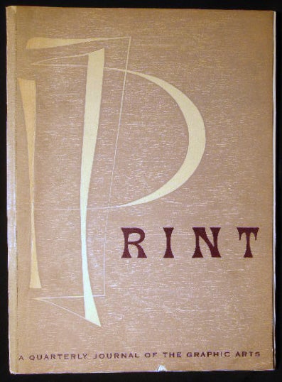 Item #25476 Print Quarterly Journal of the Graphic Arts Volume VI Number III 1949. Art - Design - Typography - 20th Century - Graphic Arts - Print Quarterly.
