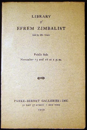 Item #25565 First Editions of English and American Authors Library of Efrem Zimbalist Sold By His...
