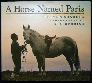 Item #25575 A Horse Named Paris. Lynn Sonberg
