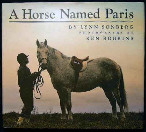 Item #25575 A Horse Named Paris. Lynn Sonberg.