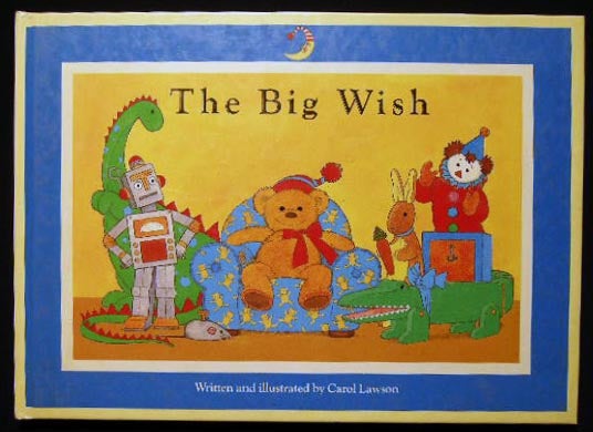 Item #25585 The Big Wish. Carol Lawson.