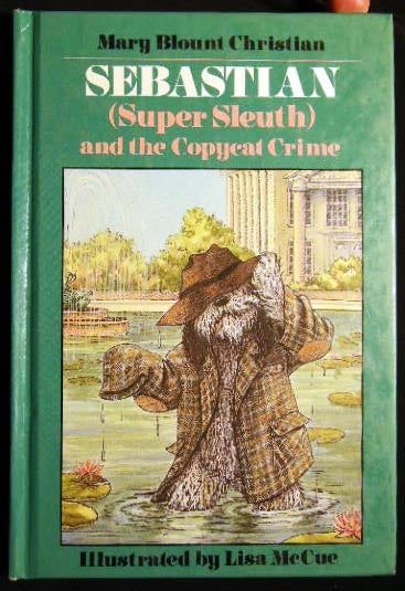 Item #25586 Sebastian (Super Sleuth) And the Copycat Crime. Mary Blount Christian.