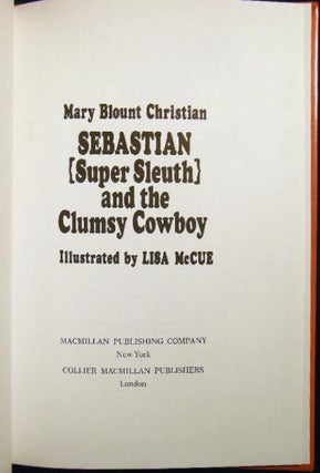 Sebastian (Super Sleuth) And the Clumsy Cowboy