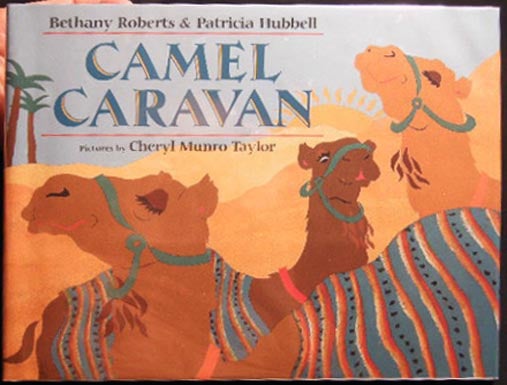 Item #25597 Camel Caravan. Bethany Roberts, Patricia Hubbell.