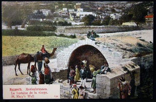 Item #25826 Circa 1910 Postcard Nazareth Marienbrunnen La Fontaine De La Vierge St. Mary's Well....