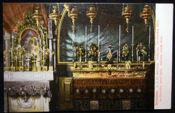 Item #25848 Circa 1910 Postcard Jerusalem X U. XI Stations (Stations of the Cross) Golgotha, Lateinischer Altar Le Calvaire, Autel Latin Calvary, Latin Altar. Middle East - Holy Land - Jerusalem - 20th Century.
