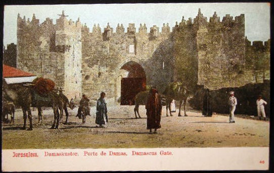Item #25854 Circa 1910 Postcard Jerusalem Damaskustor Porte De Damas Damascus Gate. Middle East - Holy Land - Jerusalem - 20th Century.