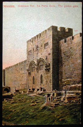 Item #25865 Circa 1910 Postcard Jerusalem Goldenes Tor La Porte Doree The Golden Gate. Middle...