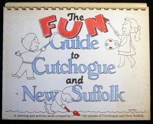 Item #26123 The Fun Guide to Cutchogue and New Suffolk. Americana - Ephemera - Education - Tourism - Long island - Cutchogue-New Suffolk.