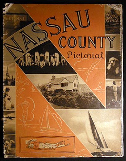 Item #26142 April, 1938 Nassau County Pictorial Vol. 1 No. 1. Americana - 20th Century - Long Island New York - Nassau County - Development History.