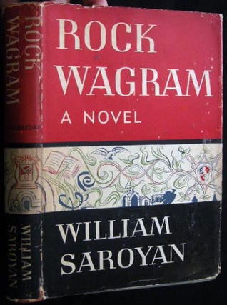 Item #26162 Rock Wagram. William Saroyan