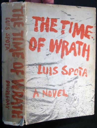 Item #26168 The Time of Wrath. Luis Spota.