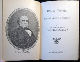 Daniel Webster His Life and Public Services