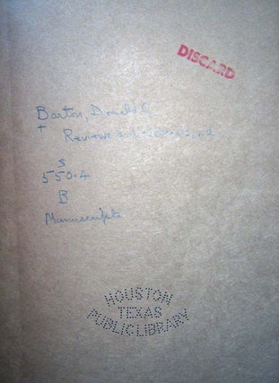 Circa 1925 - 1931 Manuscripts, Typed Drafts, Book Reviews, Abstracts & Offprints of Petroleum Field Geologist Donald Clinton Barton 1889 - 1939 (with) January - April 1927 Daily Drilling& Production Reports from Rycade Corporation Oilfield Wells.