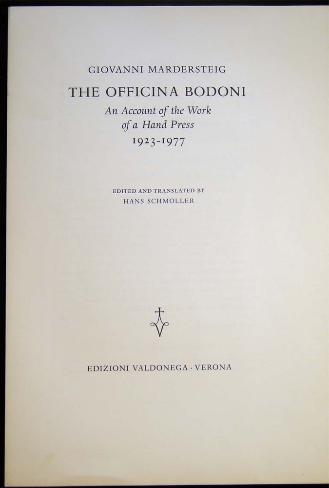 Item #26578 Publishers' Prospectus for the Publication of Giovanni Mardersteig The Officina Bodoni An Account of the Work of a Hand Press 1923 - 1977 Edited and Translated By Hans Schmoller. Printing History - Officina Bodoni - Giovanni Mardersteig - Prospectus.