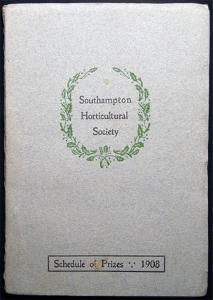 Schedule of Prizes Offered By the Southampton Horticultural Society Southampton, N.Y. Show to be. Americana - 20th Century -.