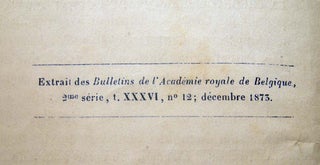 Du Commencement et De La Fin Du Monde d'Apres La Theorie Mecanique De La Chaleur. Lecture Faite a La Seance Publique Annuele De La Classe Des Sciences De l'Academie Royale, Le 10 Decembre 1873, Par M. F. Folie....