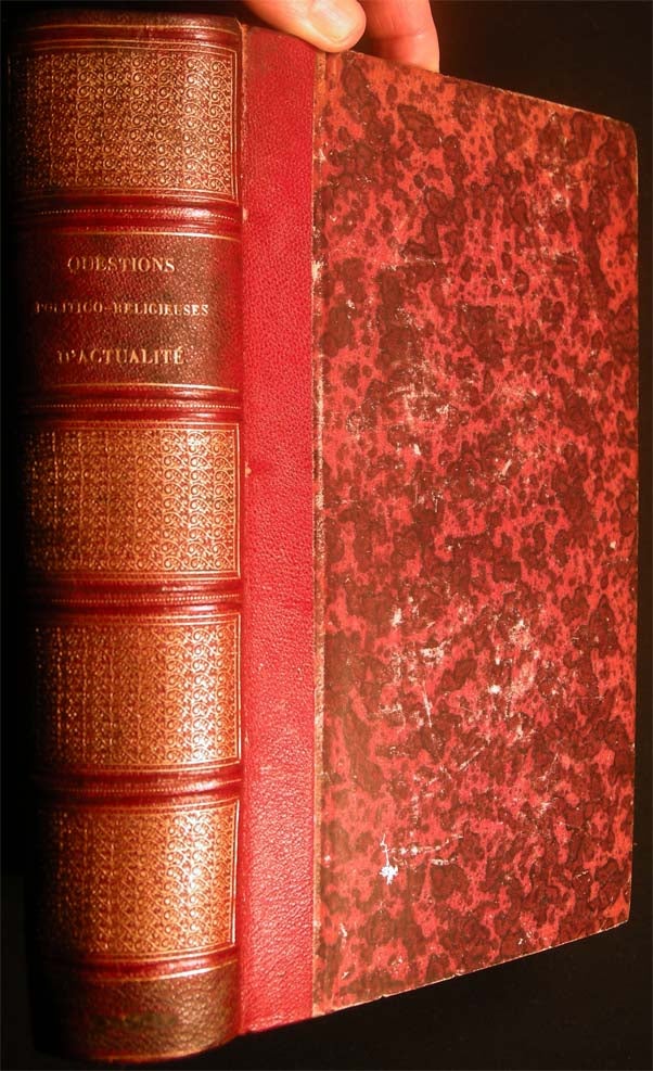 Item #27043 Collection of 19 Pamphlets by Various Authors, Bound in One Volume; Concerning the Papacy; Separation of Church & State; Political Liberties; Education and Caribbean History. France - 19th Century - Separation of Church, State - Caribbean History.