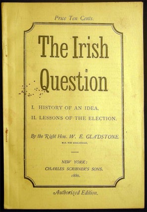 The Irish Question I.- History of an Idea II.- Lessons of the Election