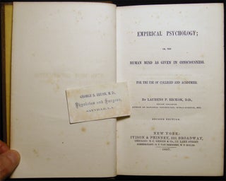 Empirical Psychology; or, the Human Mind as Given in Consciousness. For the Use of Colleges and Academies
