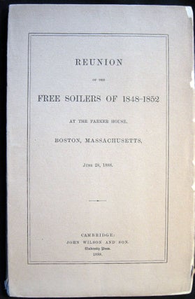 Item #4850 Reunion of the Free Soilers of 1848-1852 at the Parker House, Boston Massachusetts...