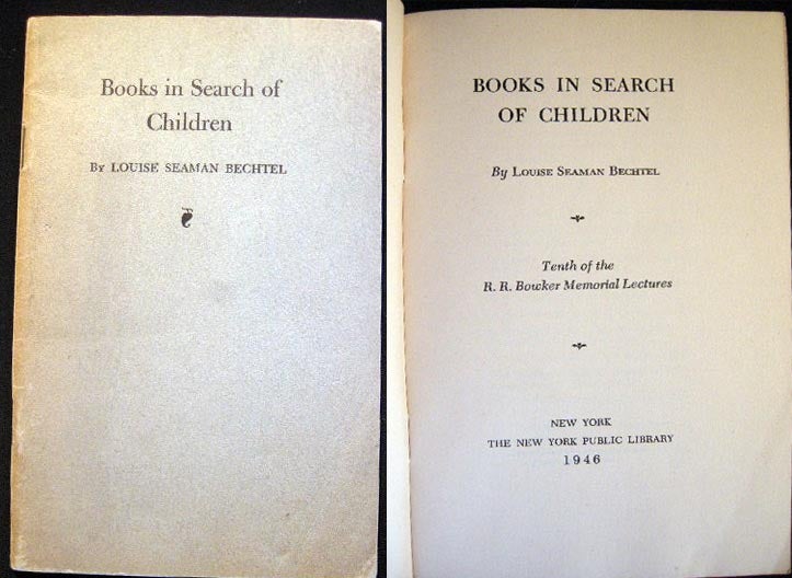 Item #9084 Books in Search of Children. Louise Seaman Bechtel.